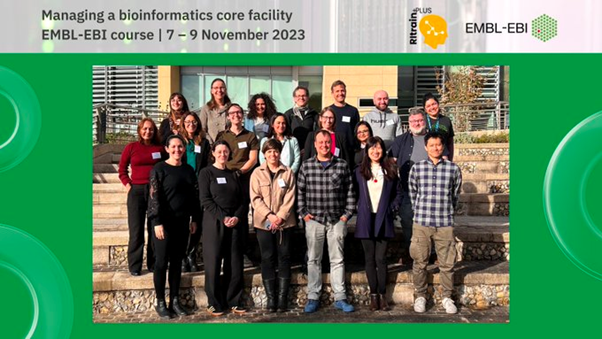 The ‘Managing a bioinformatics core facility’ course: a platform for continuous development of research infrastructures team leads